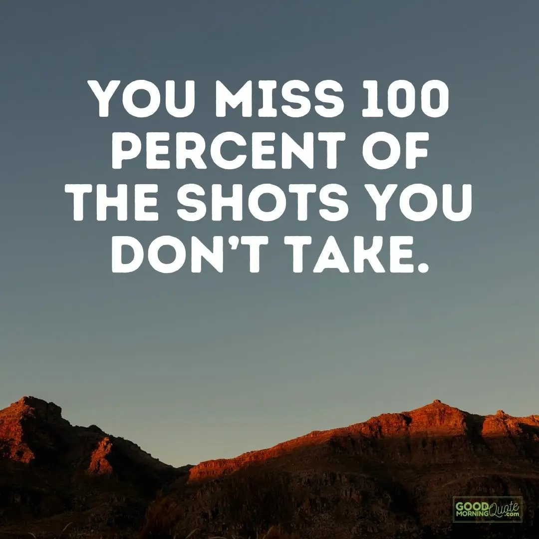 the shots you don't take wednesday quote