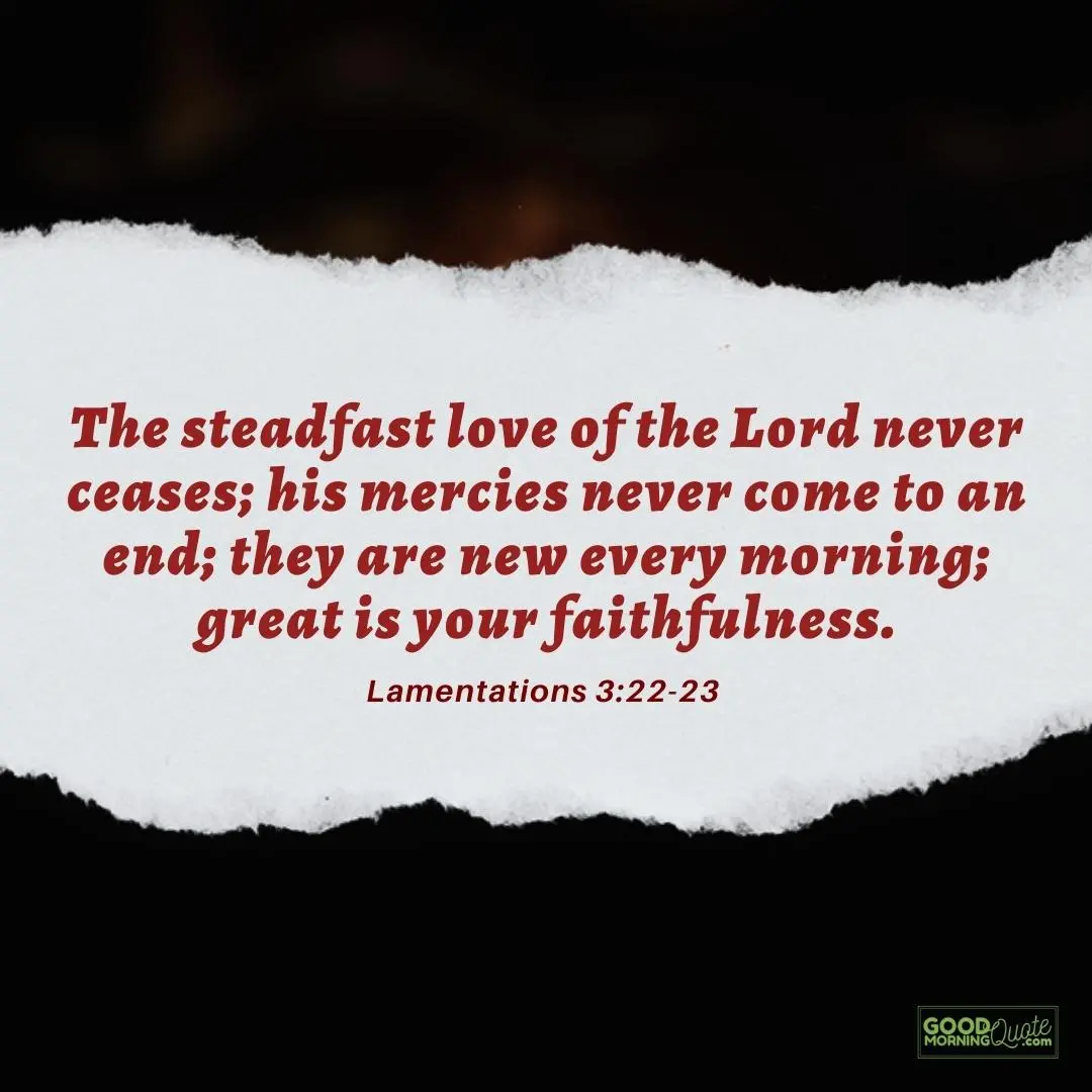 the steadfast love of the Lord never ceases bible verse