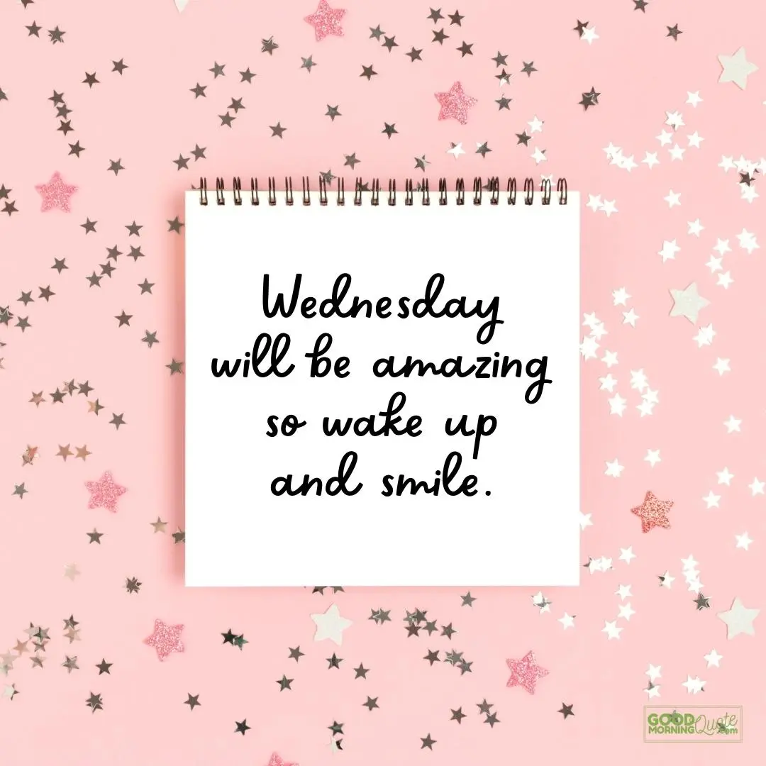 wake up and smile wednesday quote