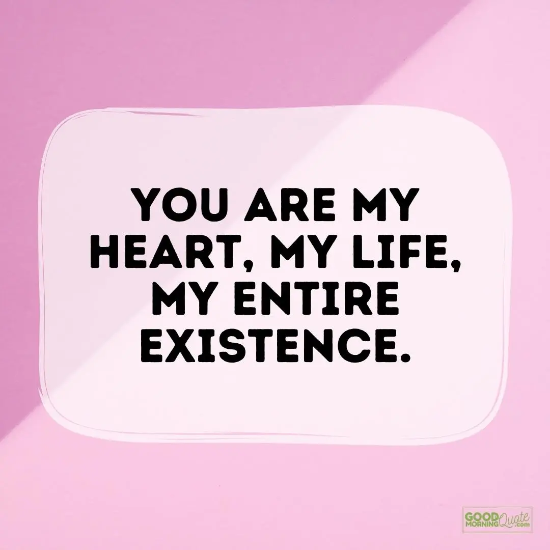 you are my heart my life love quote for him