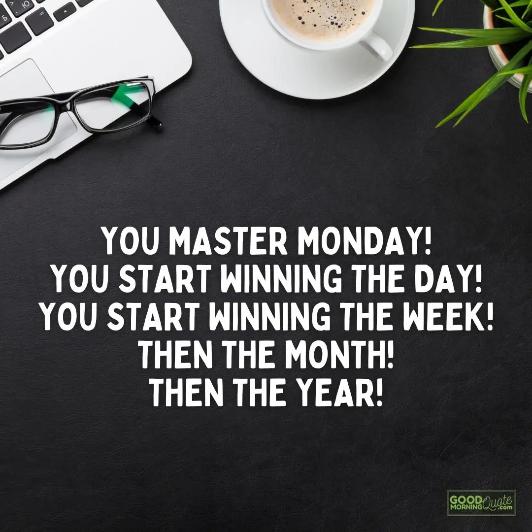 you master monday happy monday quote