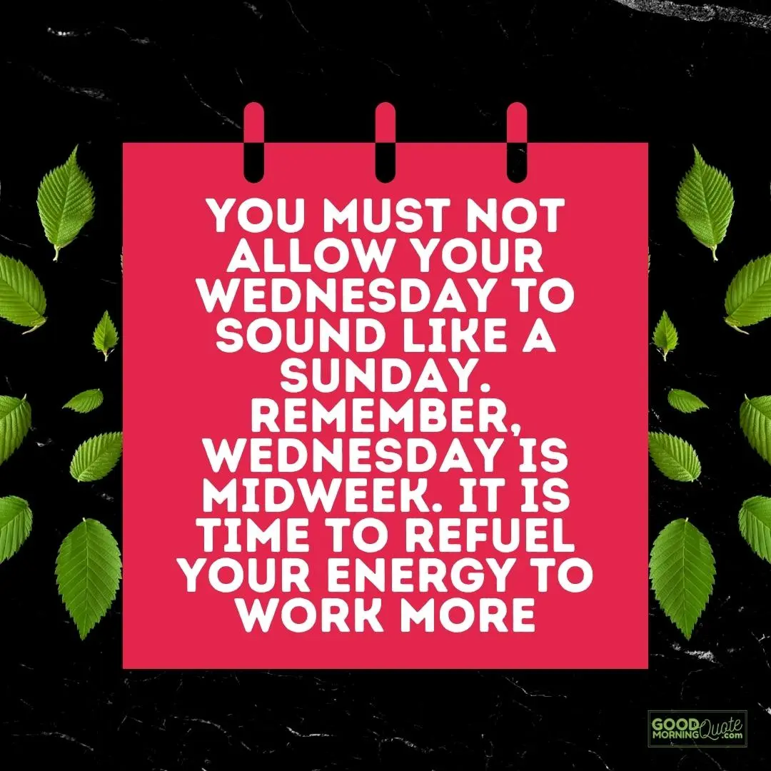 you must not allow your wednesday to sound like sunday wednesday quote