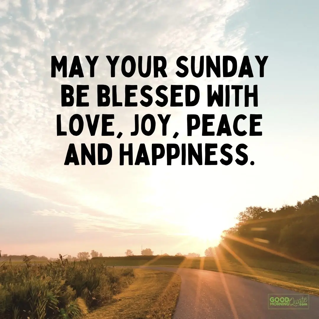 be blessed with love joy peace sunday quote