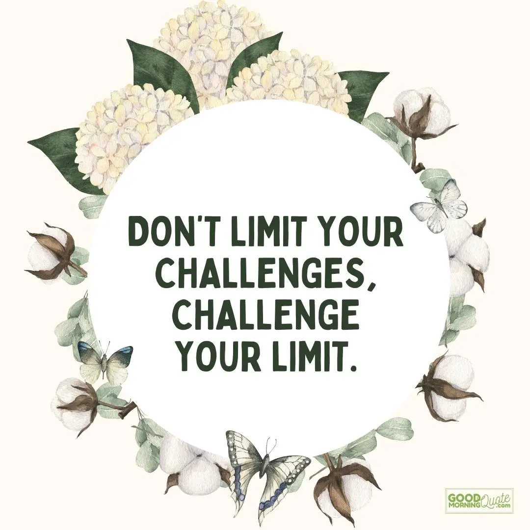 don't limit your challenges happy tuesday quote