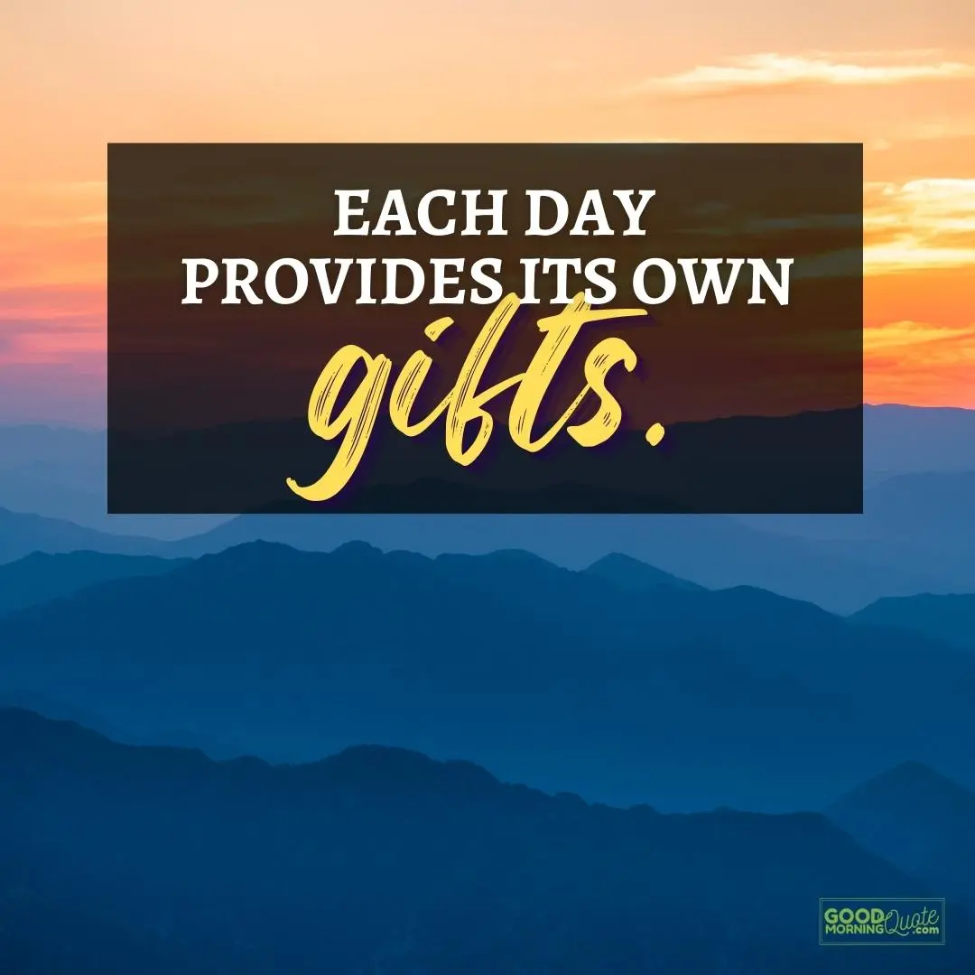each day provides its own happy positive quote