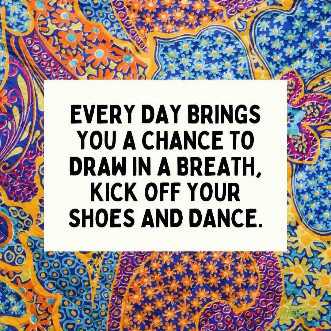 every day brings you a chance to draw in a breath happy tuesday quote