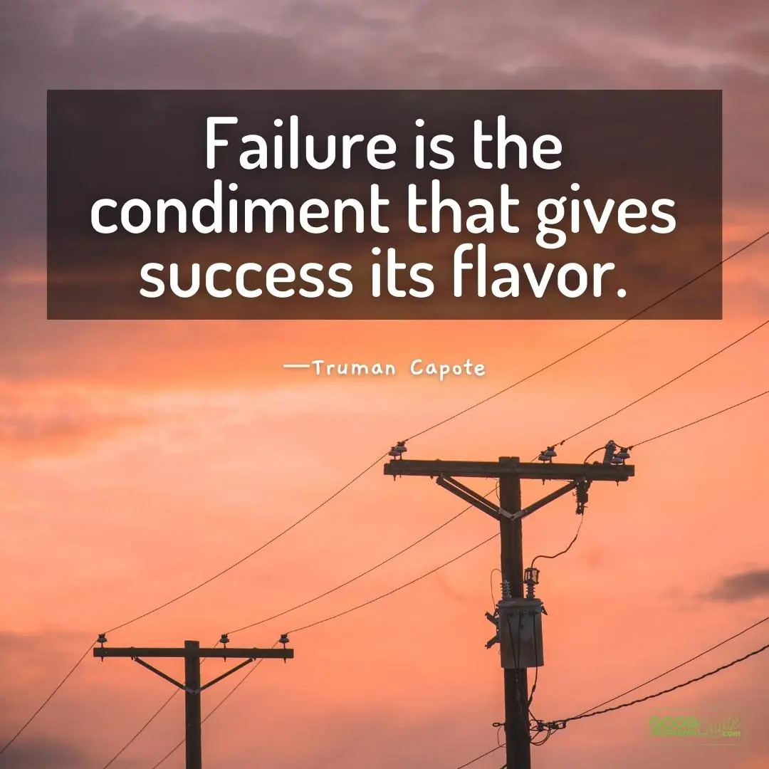 failure is the condiment encouraging quote