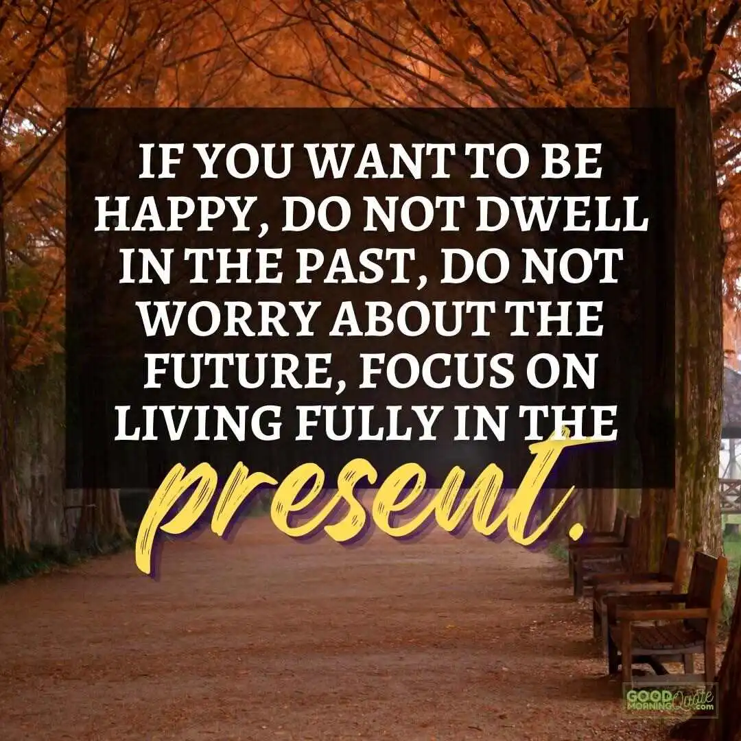 focus on living fully in the present happy