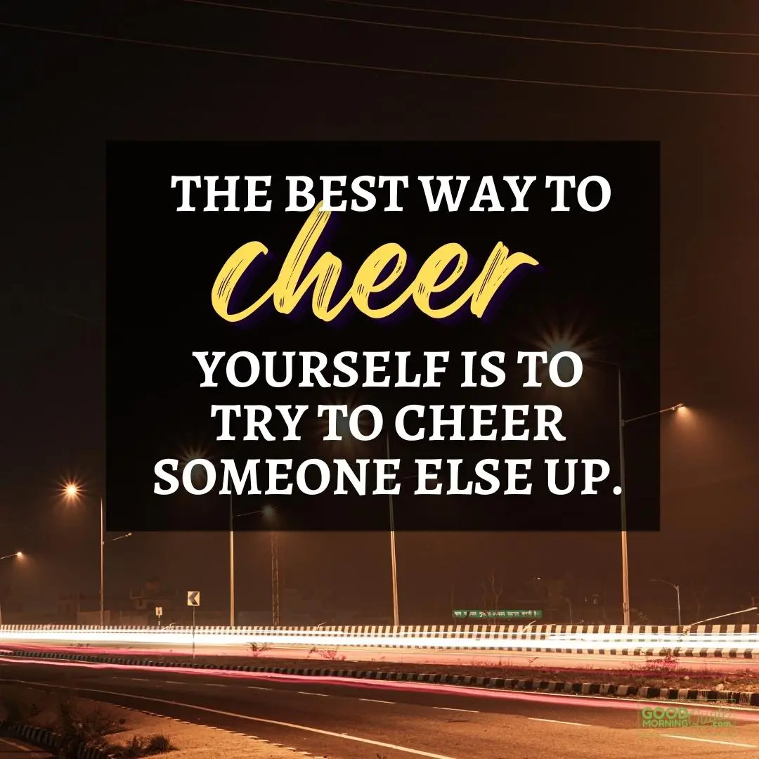 the best way to cheer yourself happy