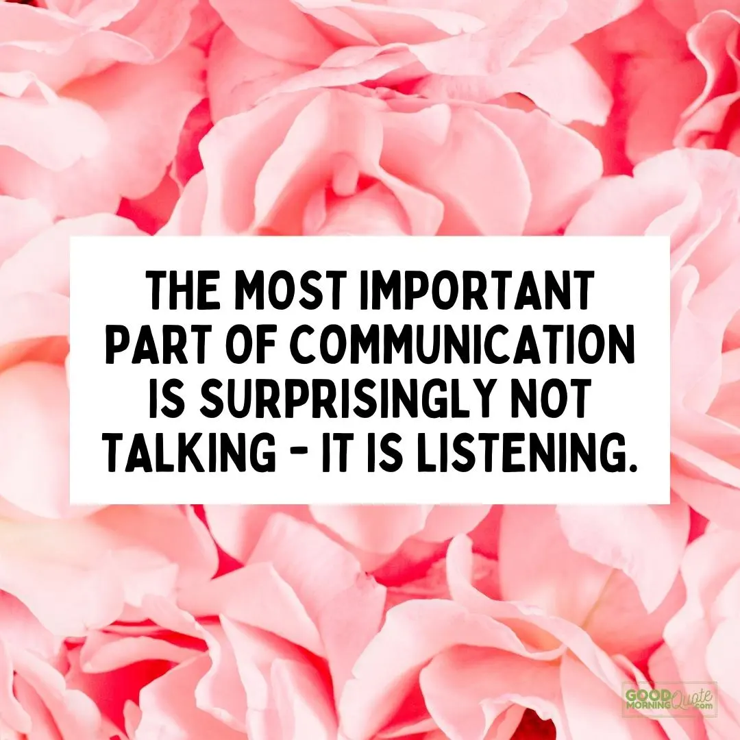 the most important part of communication happy tuesday quote