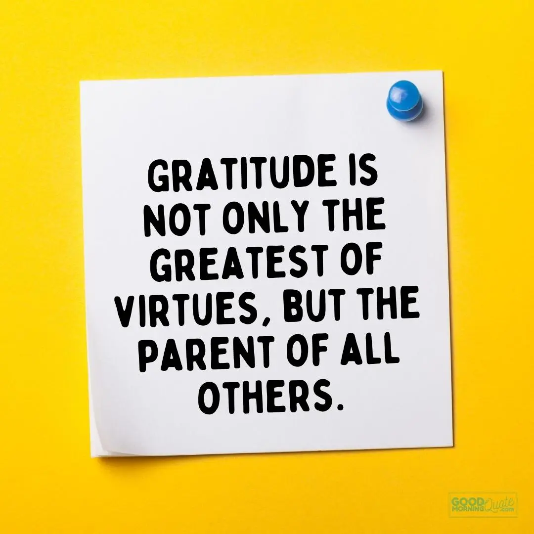 the parent of all virtues thank you quote