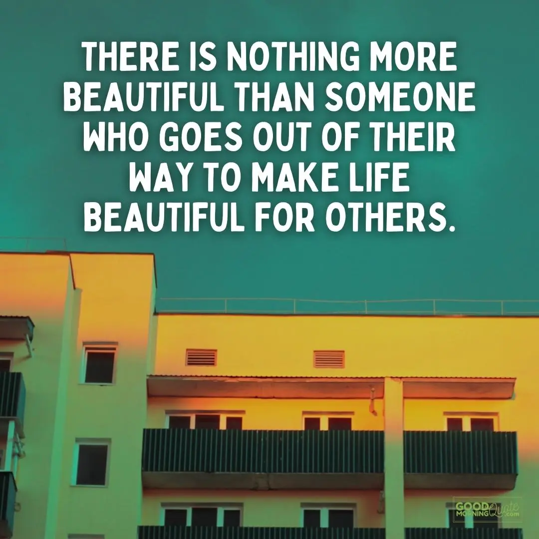 there is nothing more beautiful than someone sacrifice quote