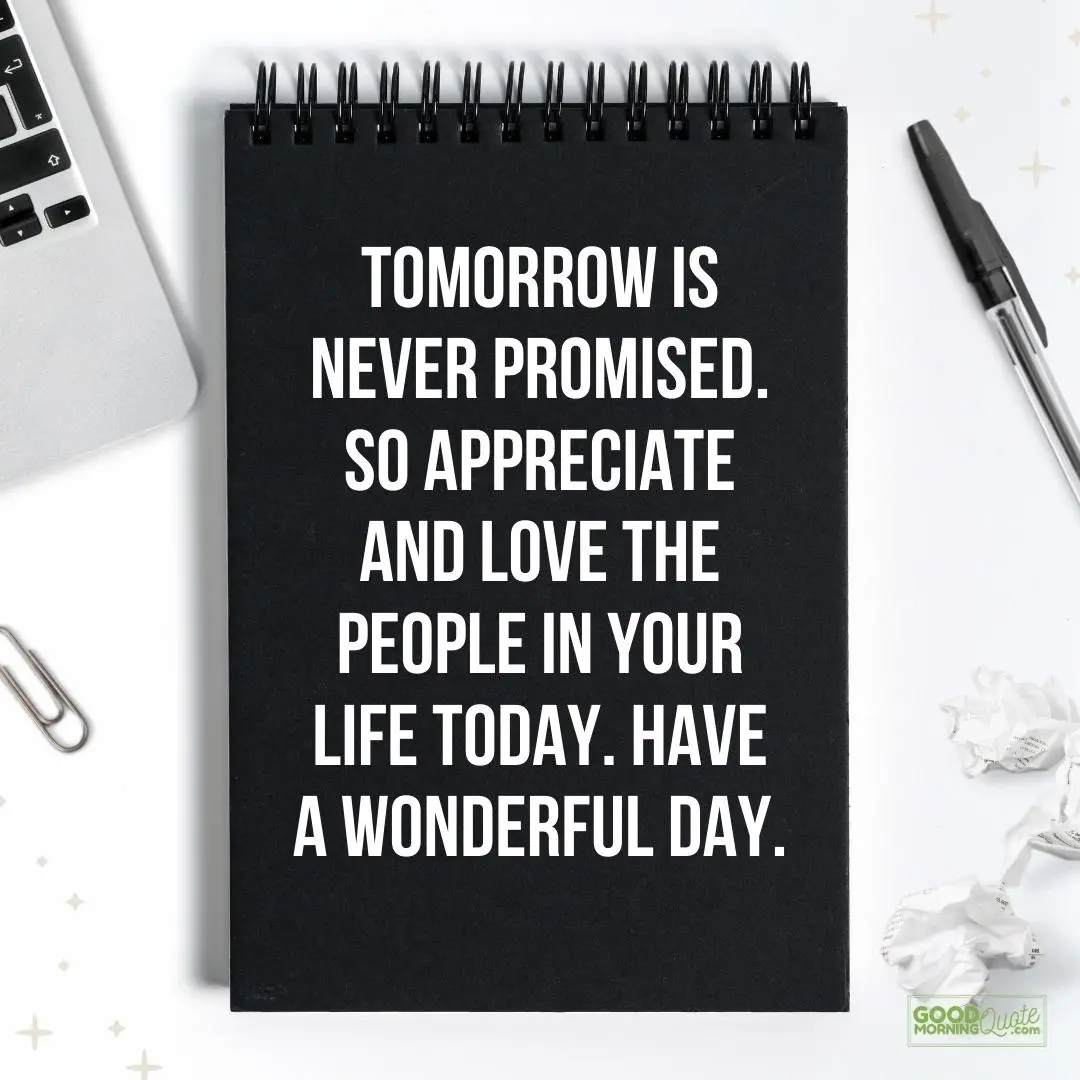 tomorrow is never promised good morning quote