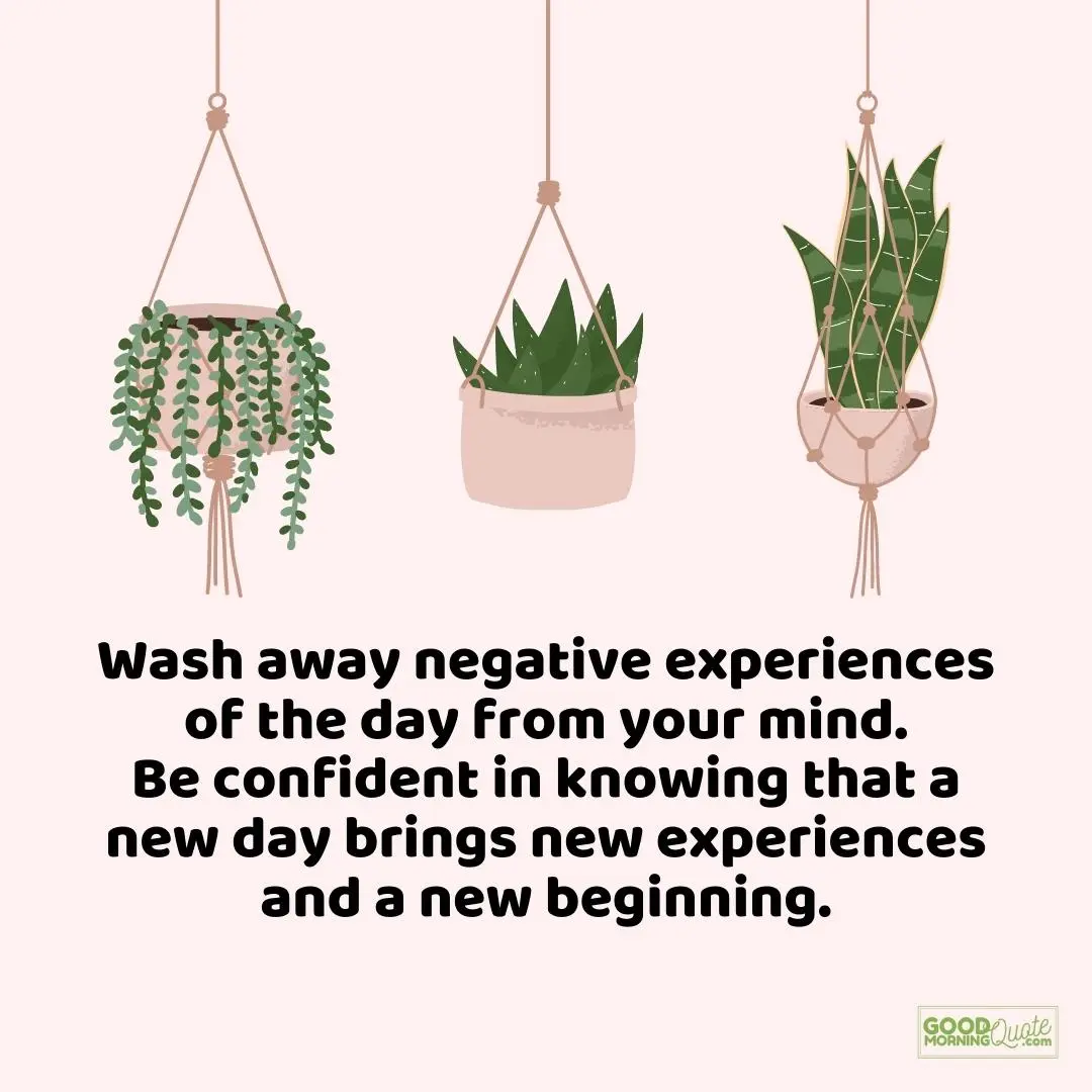 wash away negative experiences of the day from your mind happy wednesday quotes