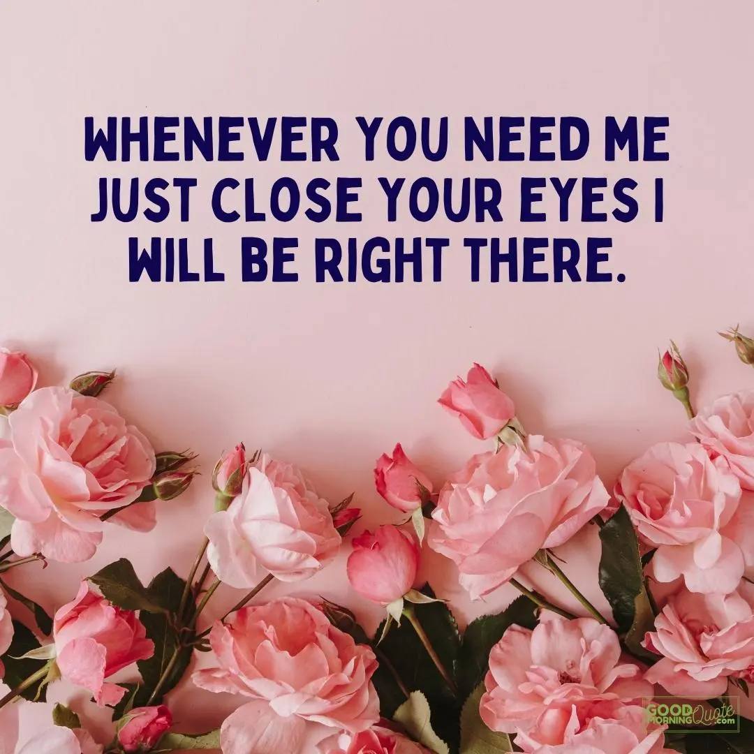 whenever you need me just close your eyes farewell quote