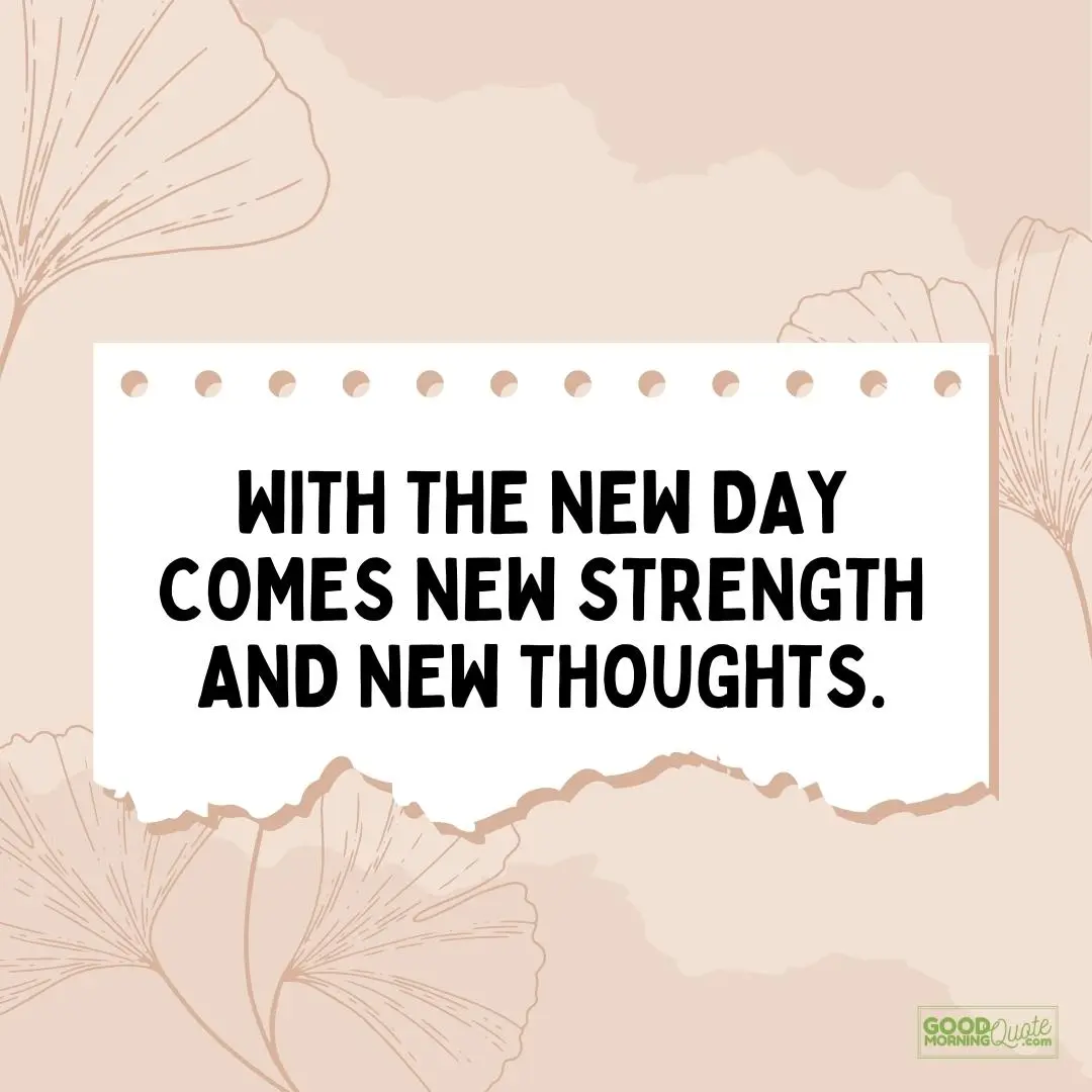 with the new day comes new strength happy tuesday quote