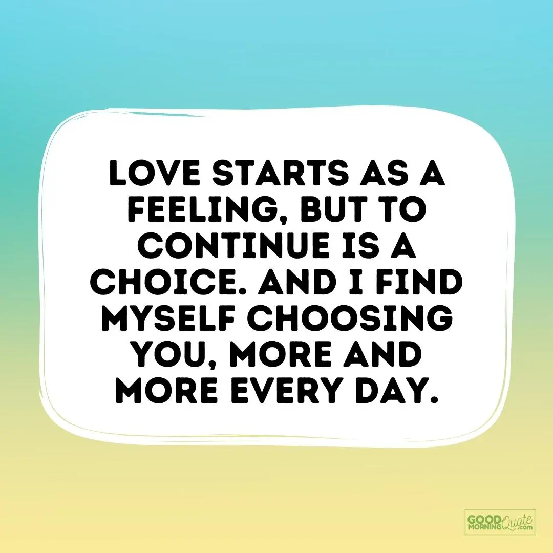 I find myself choosing you more and more love quote for him