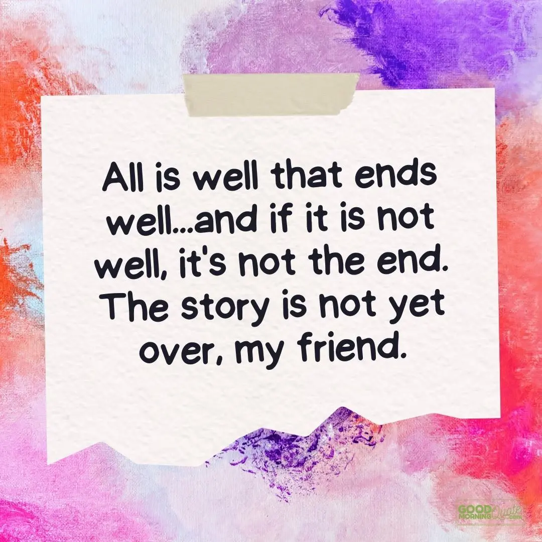 all is well that ends well teen quote