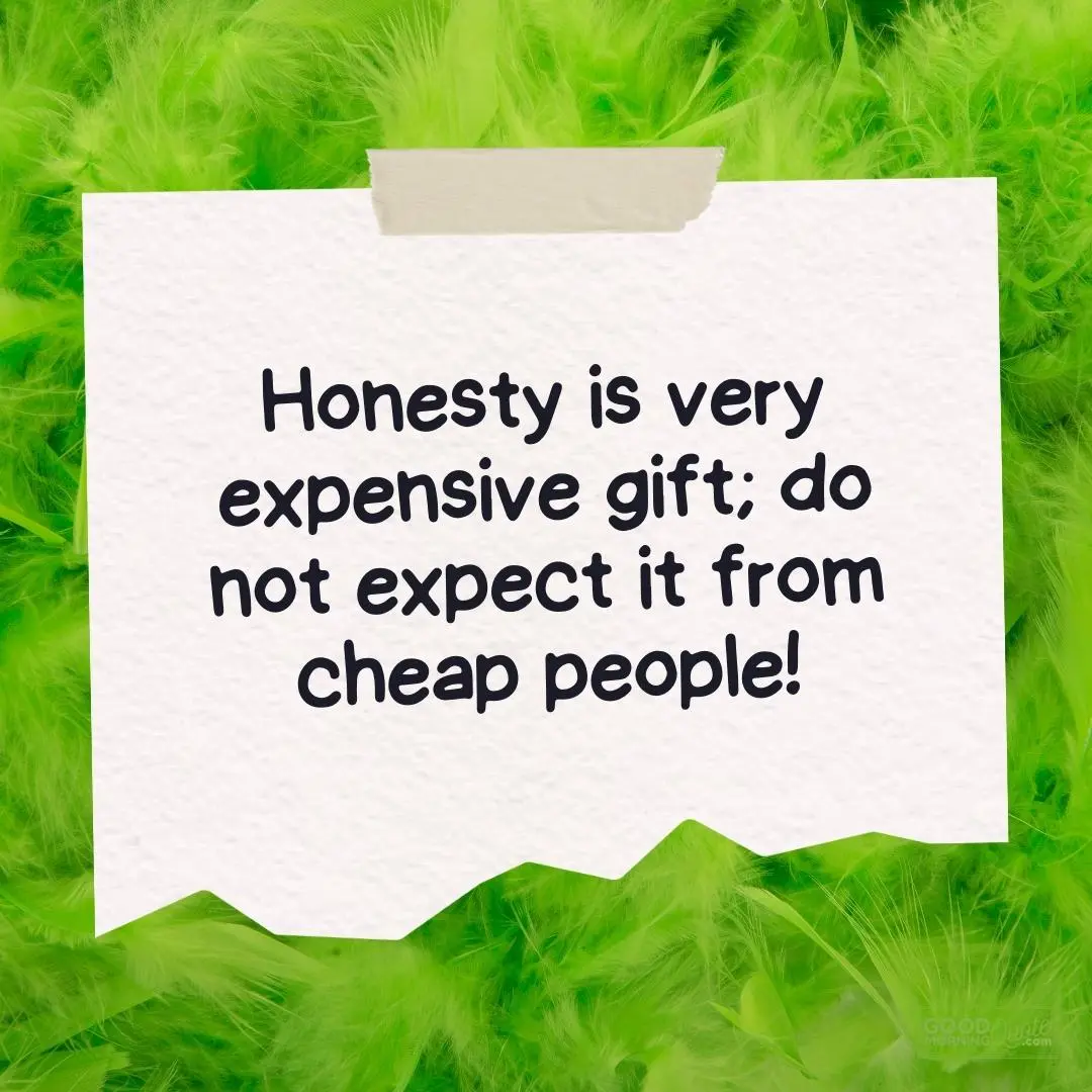 Inspirational Quotes for Teens - honesty is very expensive gift teen quote