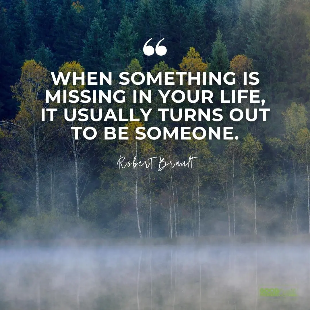it usually turns out to be someone missing someone love quote