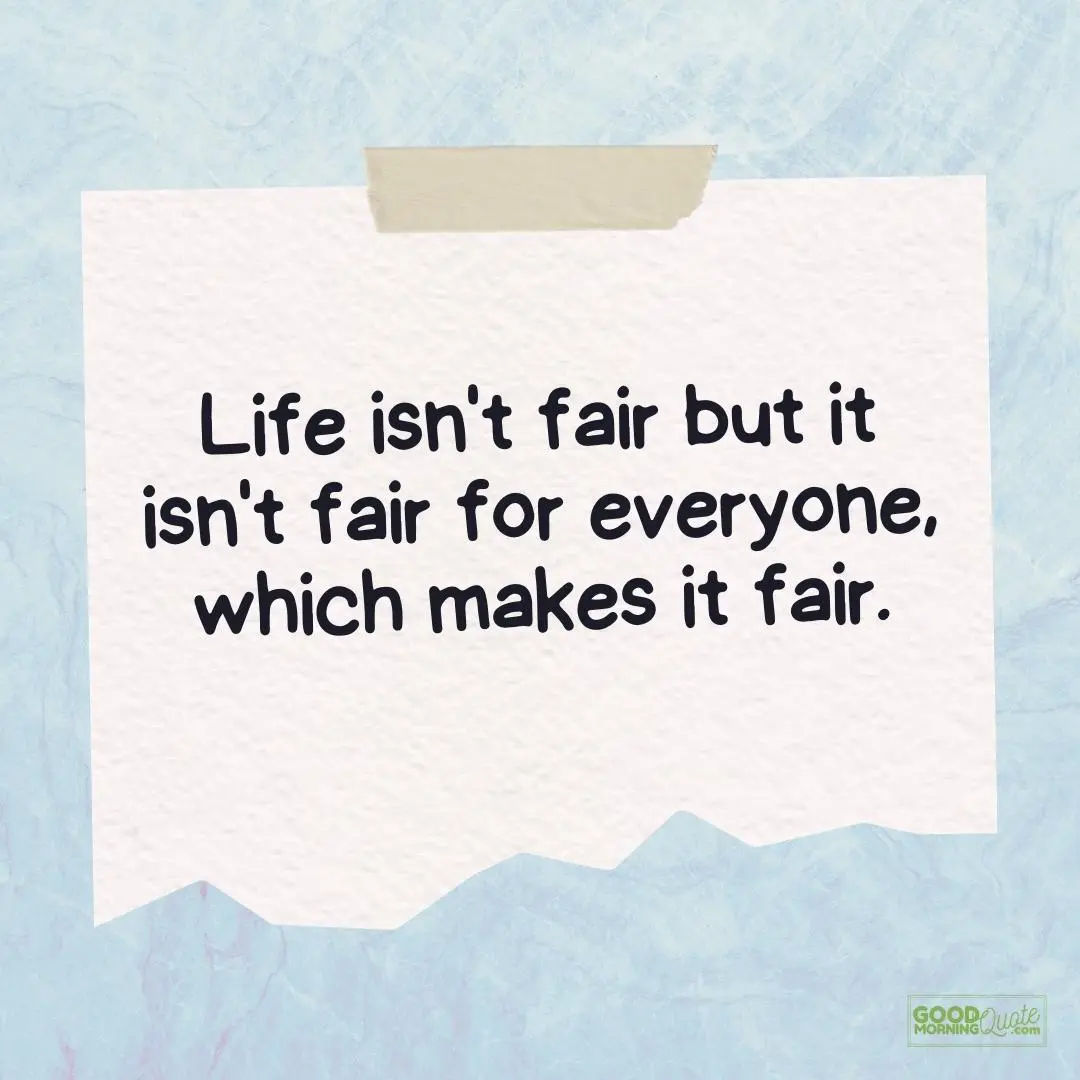 life isn't fair teen quote
