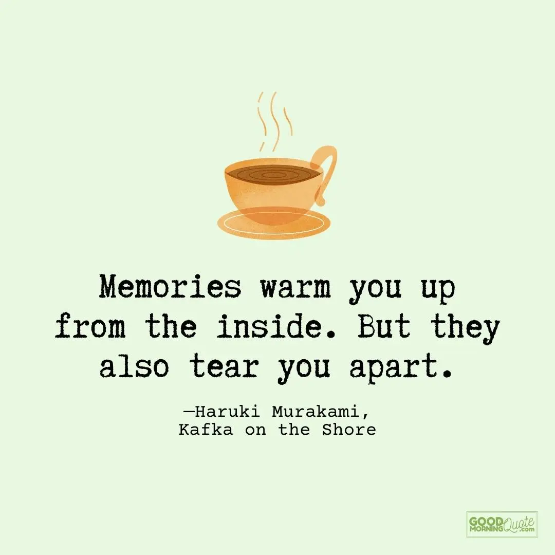 memories warm you up from the inside book quote