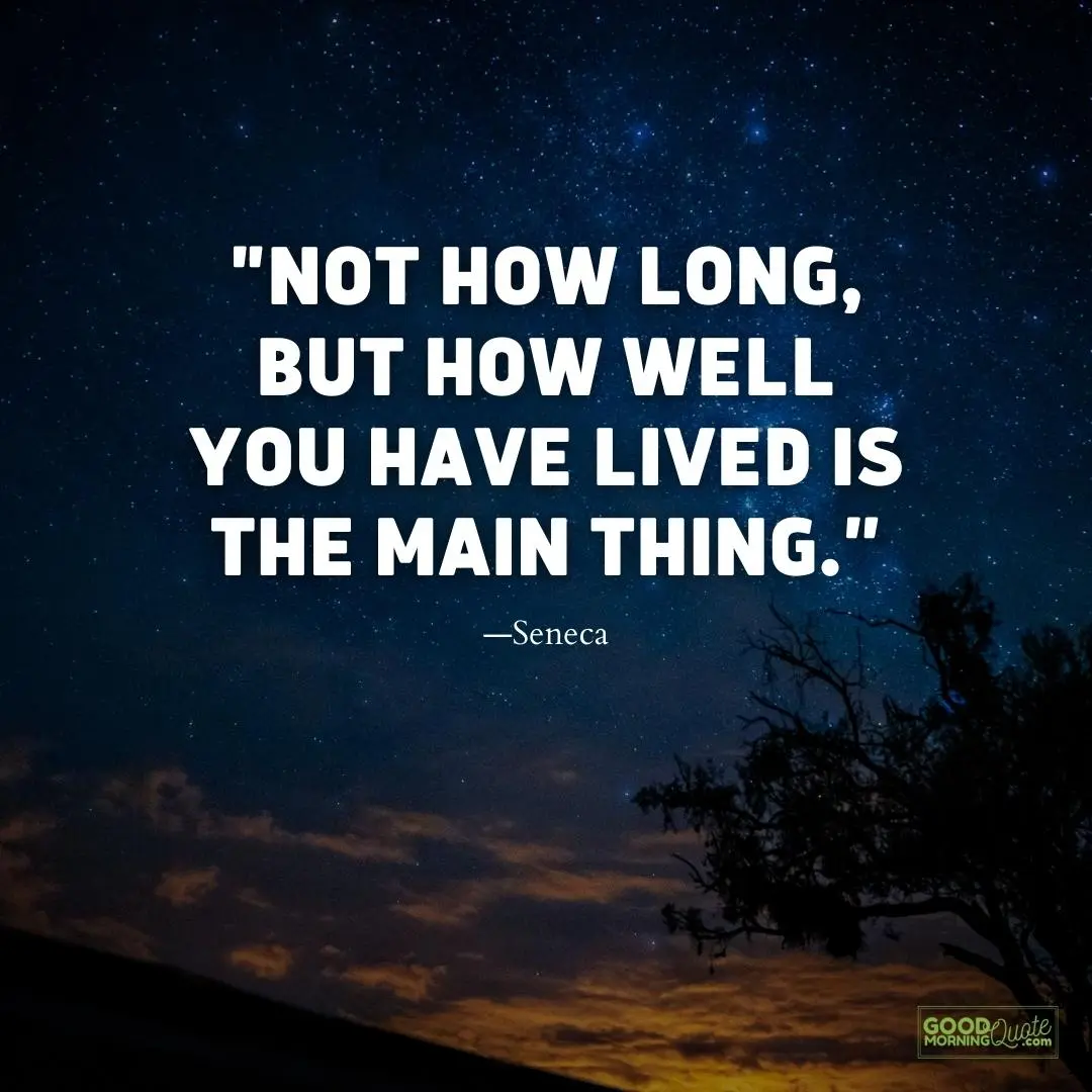 not how long but how well meaningful life quote