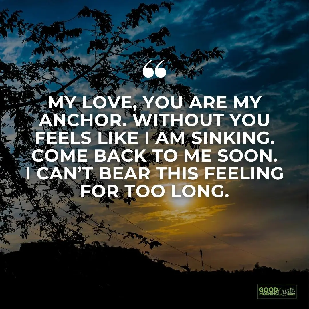 without you feels like I am sinking missing someone love quote