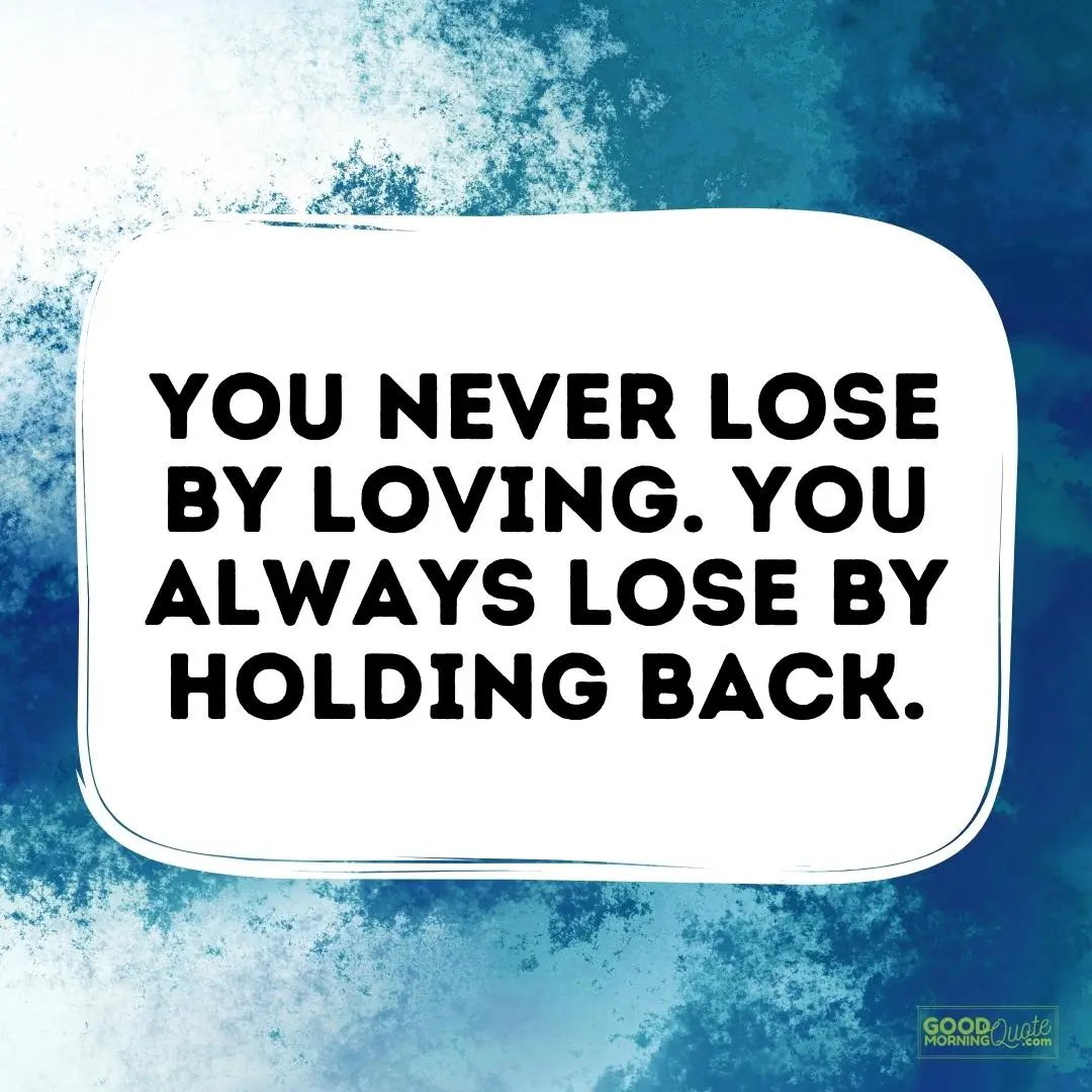 you never lose by loving love quote for him