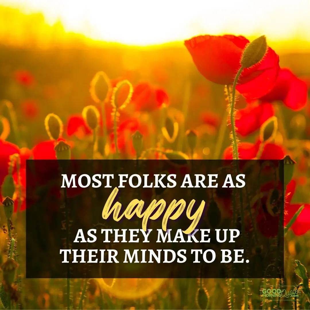 as happy as they make up their minds to be happy positive quote