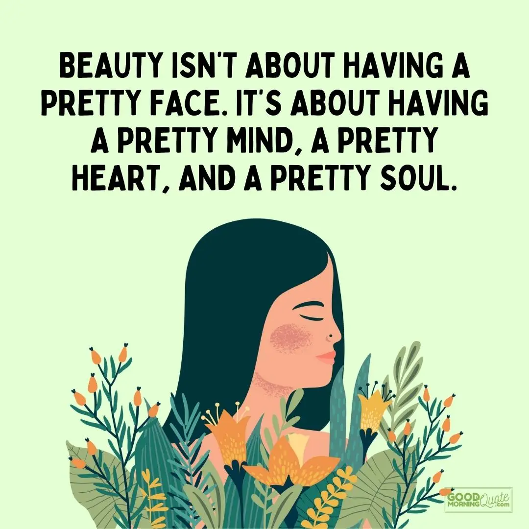 beauty isn't about having a pretty face interesting girl quote