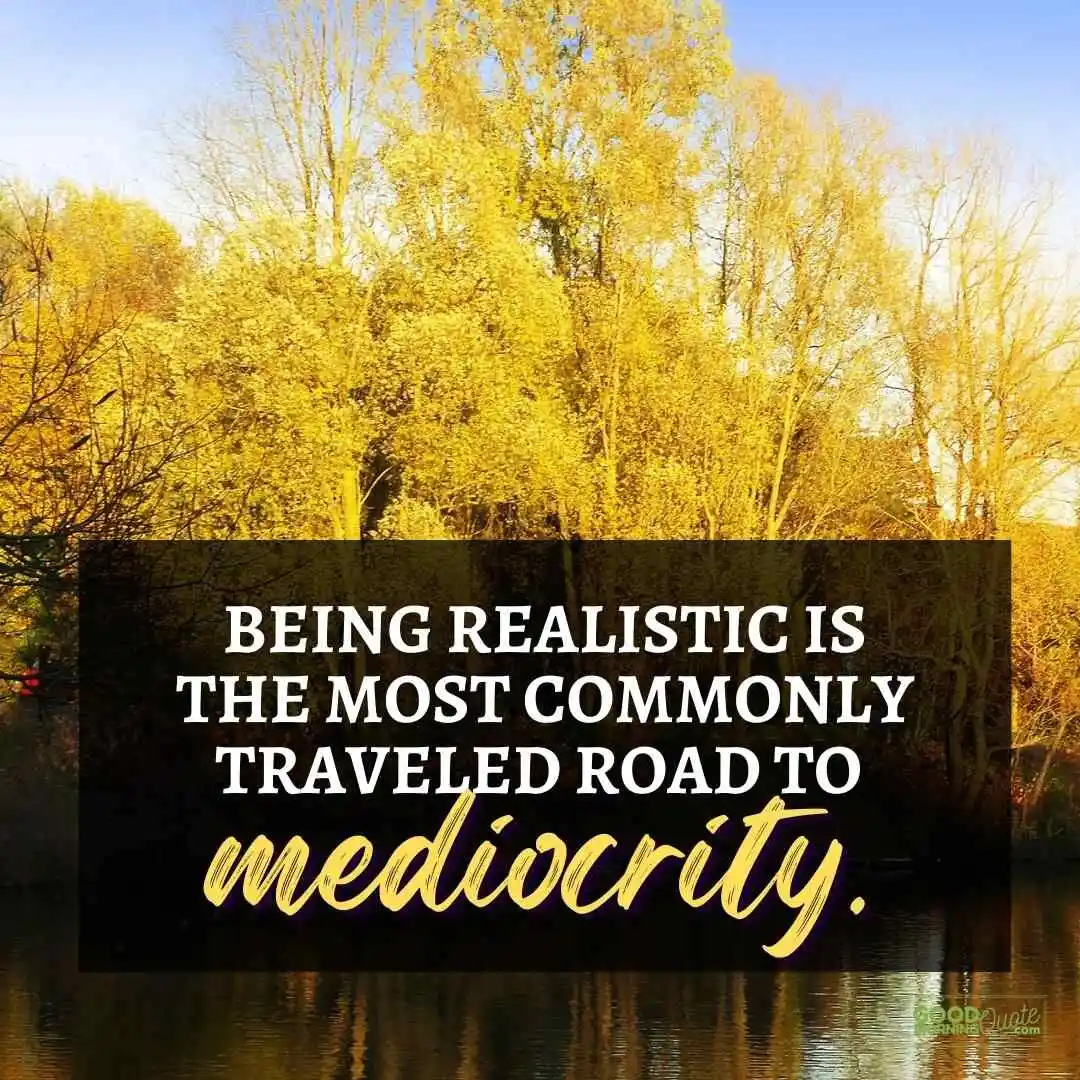 being realistic happy positive quote