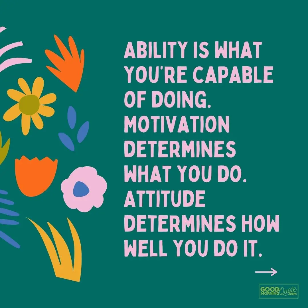determines how well you do it attitude quote