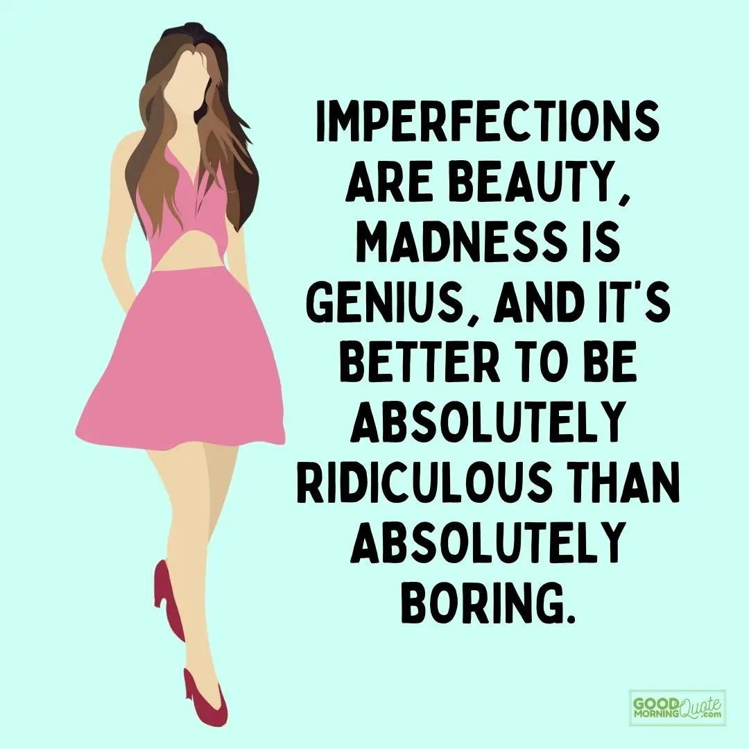 imperfections are beauty interesting girl quote