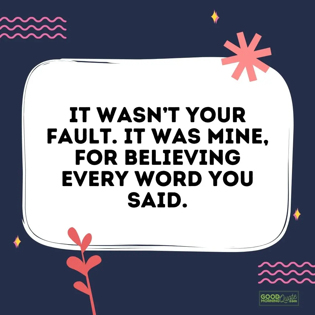 it wasn't your fault betrayal quote