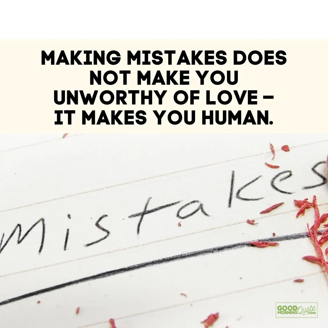 making mistakes does not make you unworthy funny wisdom quote