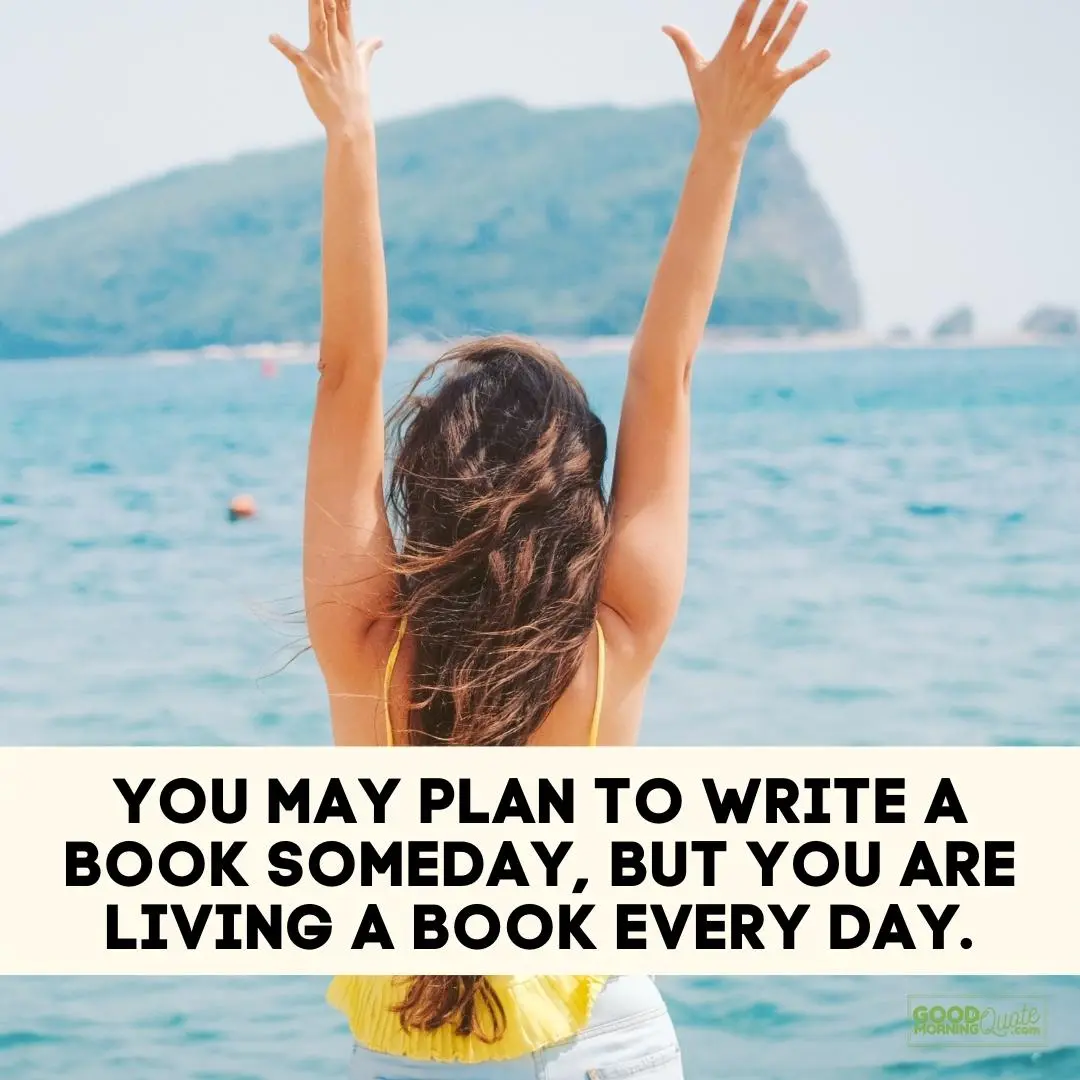you may plan to write a book someday funny wisdom quote