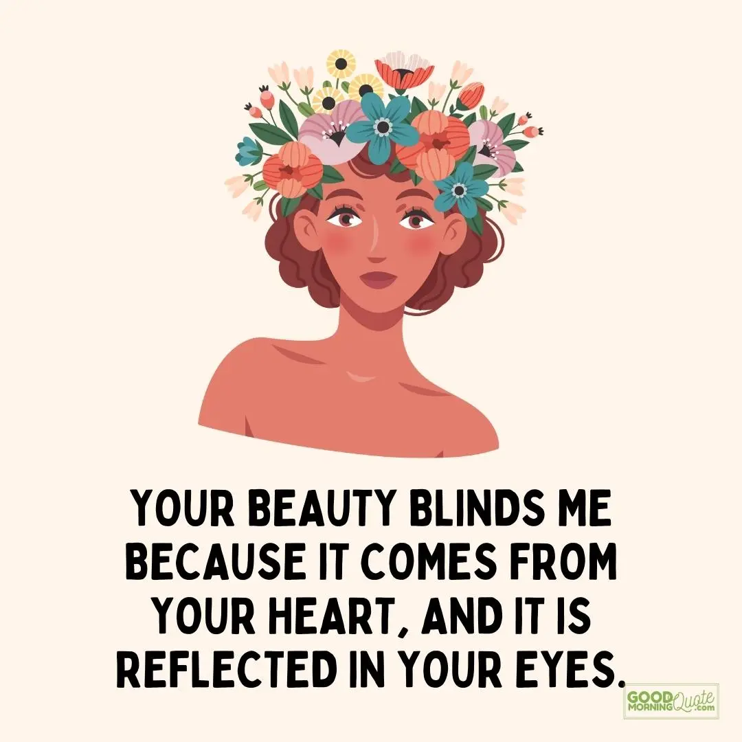your beauty blinds me interesting girl quote