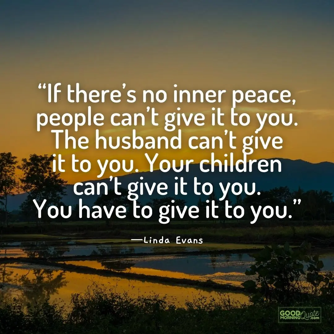 if there's no inner peace - Peace of Mind Quote