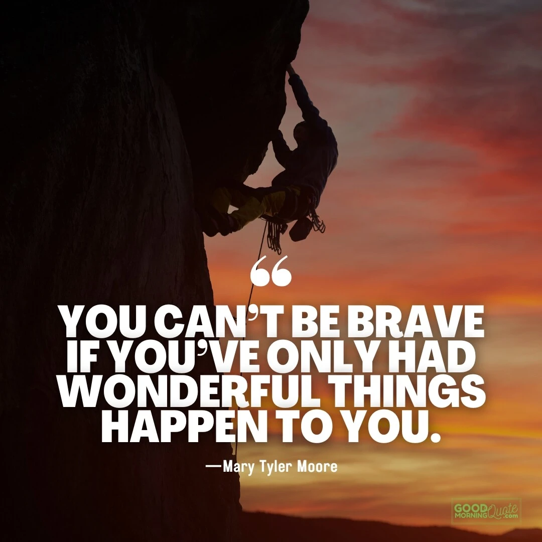 if you've only had wonderful things happen to you - adversity quote