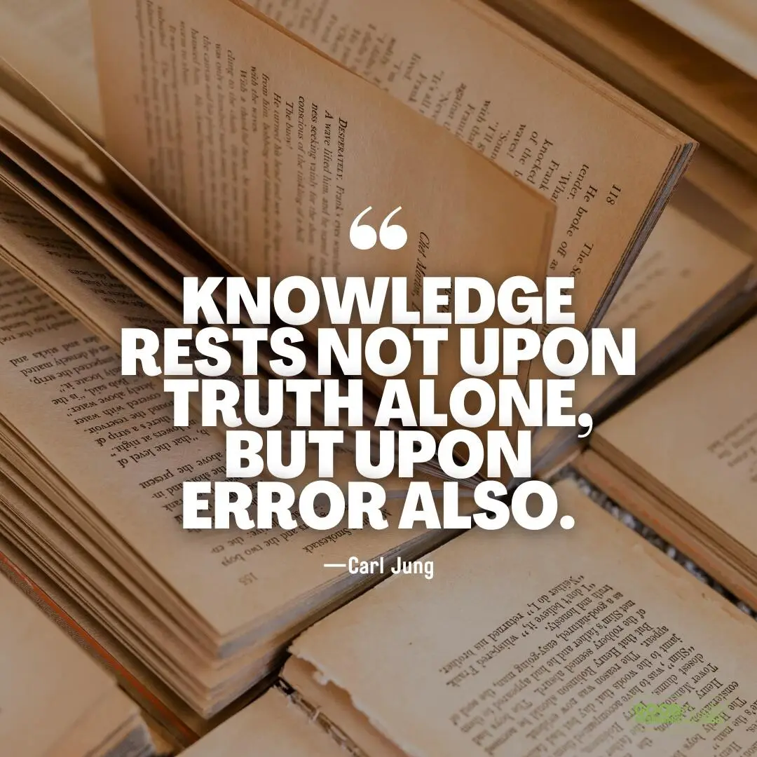 knowledge rests not upon truth alone - Knowledge Quote