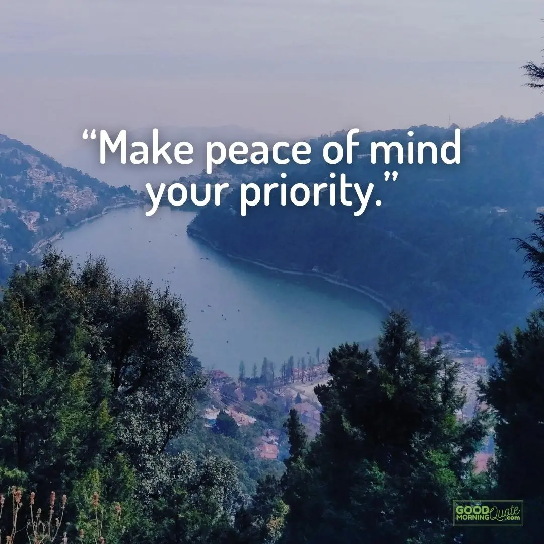 make peace of mind your priority - Peace of Mind Quote