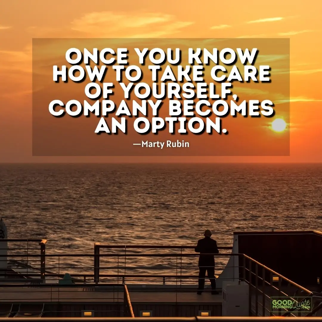 once you know how to take care of yourself - solitude quote