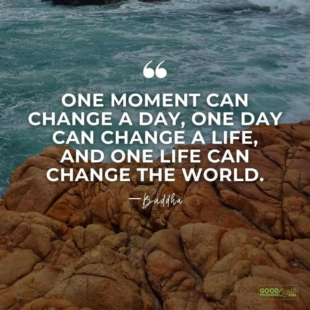 one moment can change a day