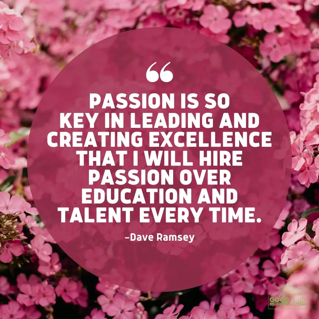 passion over education and talent - passion quote