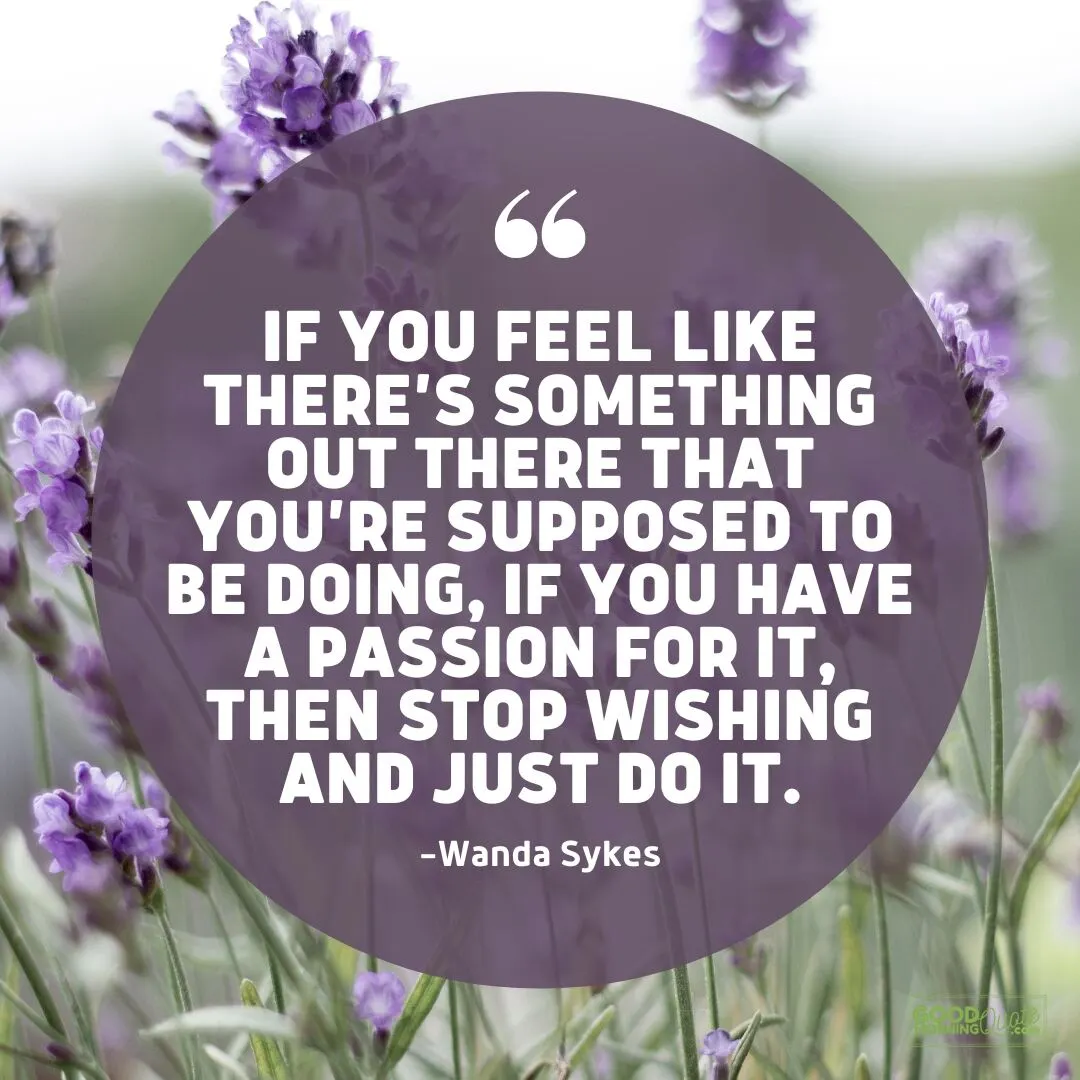 stop wishing and just do it - passion quote