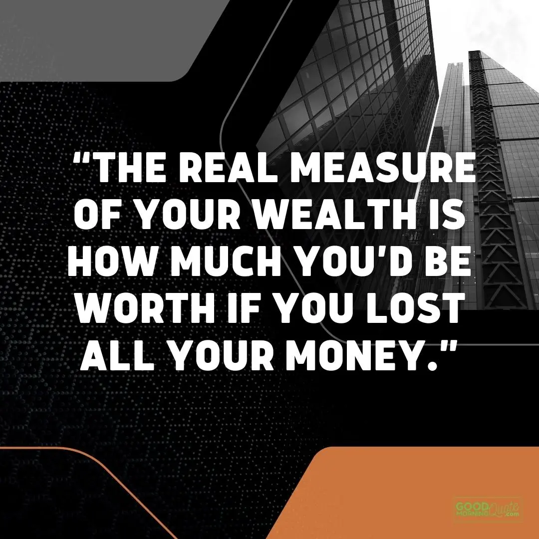 the real measure of your wealth - money quote