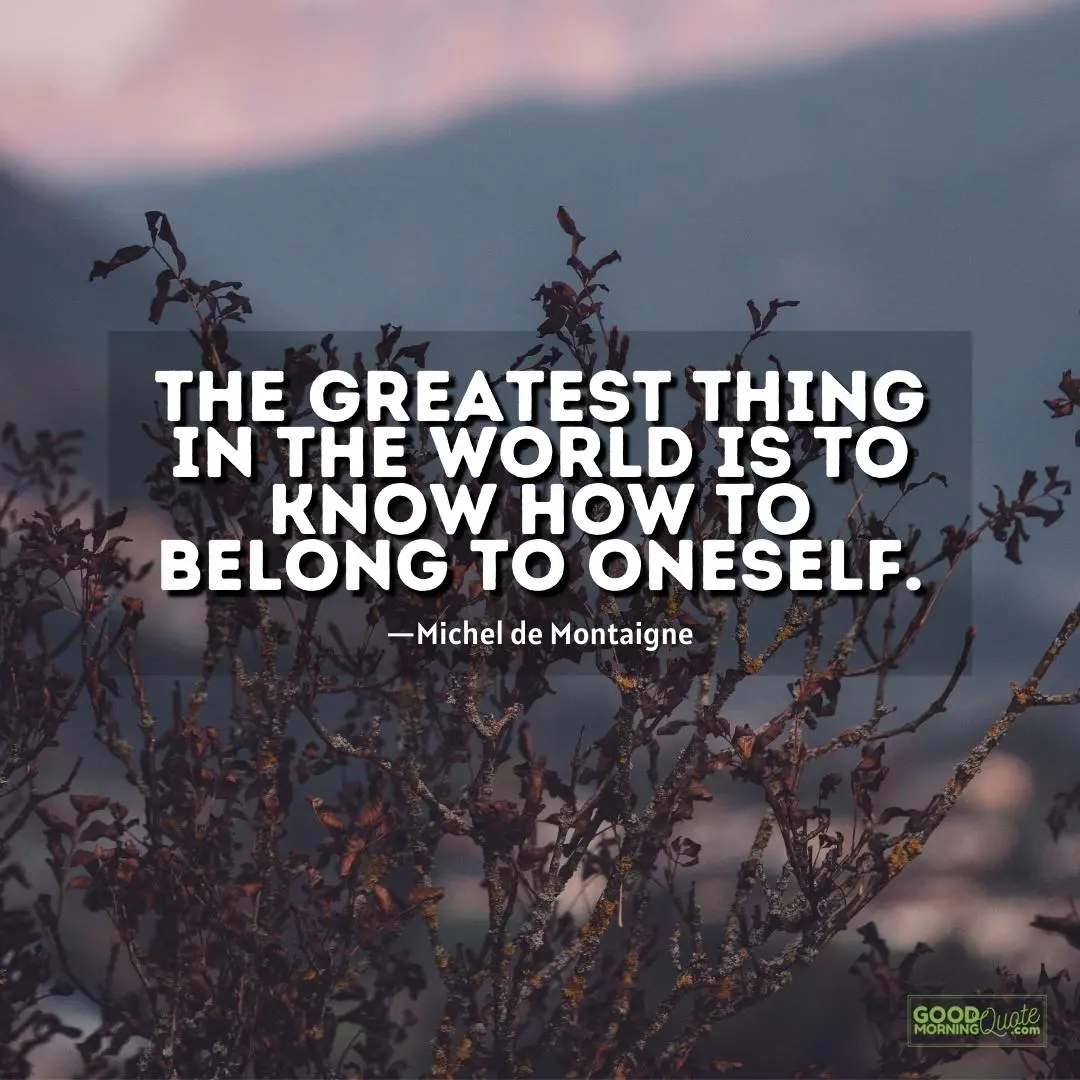 to know how to belong to oneself - solitude quote