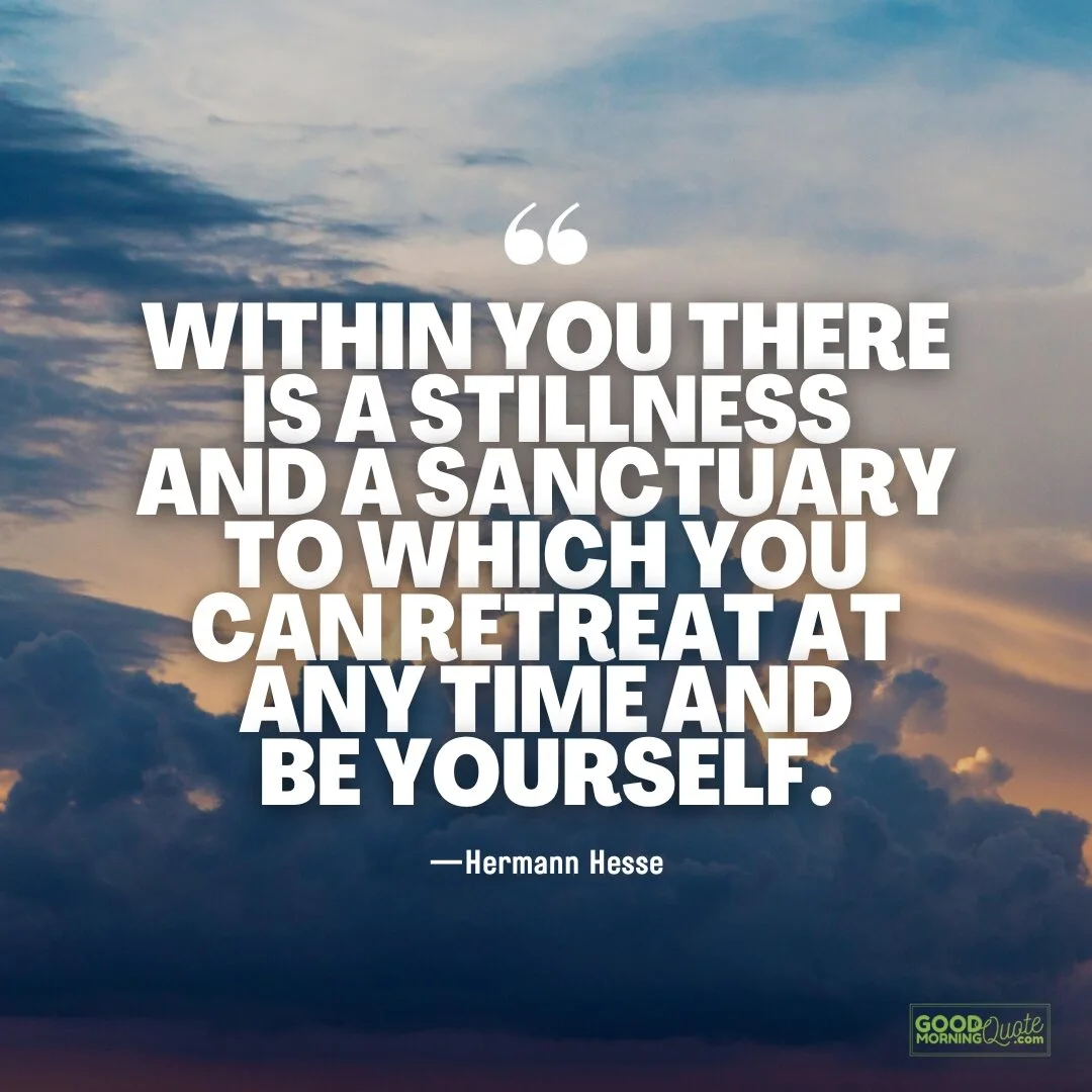 within you there is a stillness and a sanctuary - Spiritual Healing Quote
