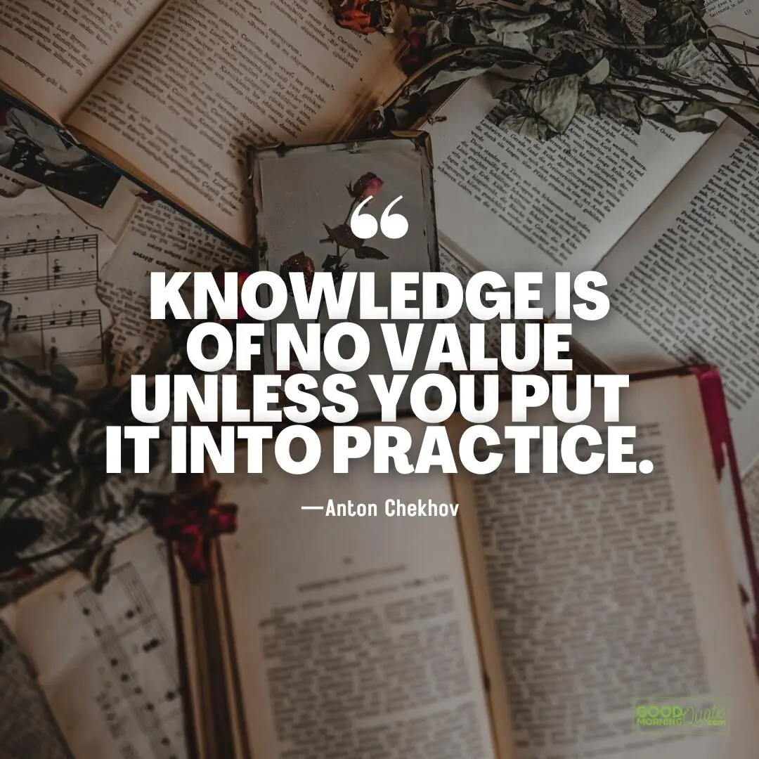you put it into practice - Knowledge Quote
